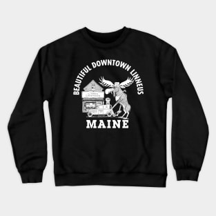 Beautiful Downtown Linneus Maine for Dark Shirts Crewneck Sweatshirt